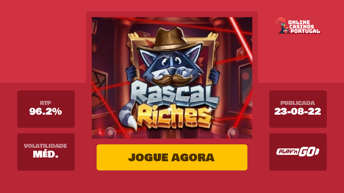 Rascal Riches Slot | Jogue Grátis | Online Casinos Portugal